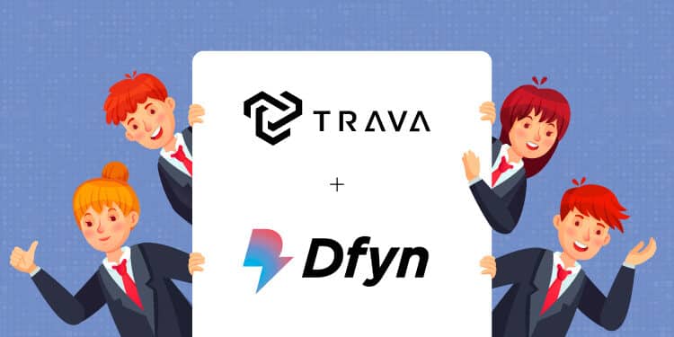 TRAVA.FINANCE Partners With DFYN