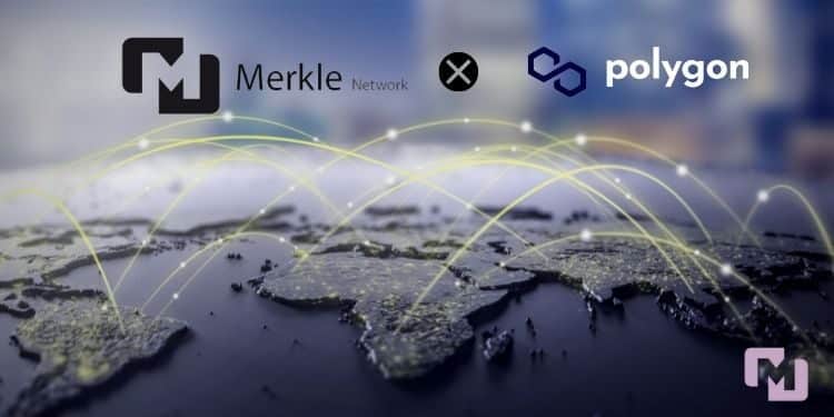 Merkle Network Has Partnered with Polygon to Create an Interoperable Ecosystem